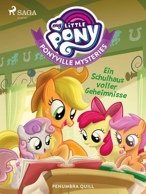 cover image of My Little Pony--Ponyville Mysteries--Ein Schulhaus voller Geheimnisse
